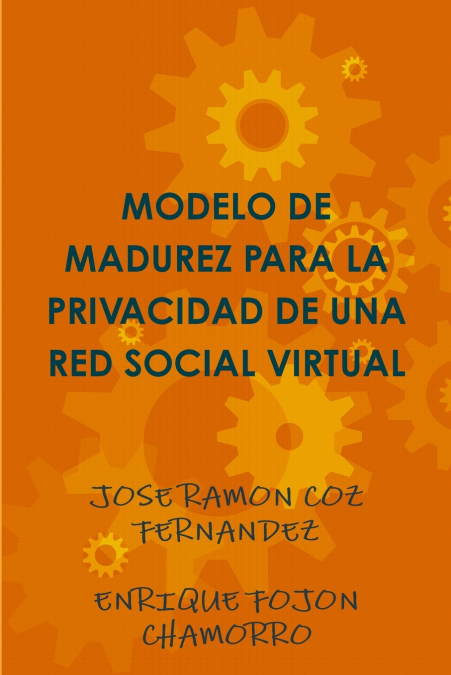 MODELO DE MADUREZ PARA LA PRIVACIDAD DE UNA RED SOCIAL VIRTUAL