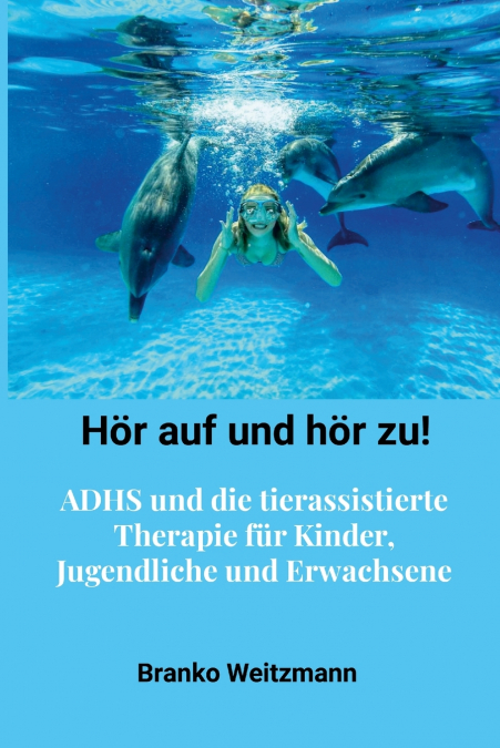 Hör auf und hör zu!