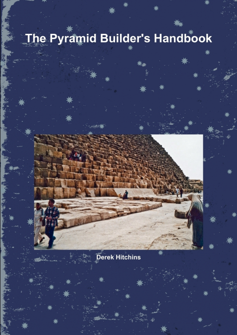The Pyramid Builder’s Handbook