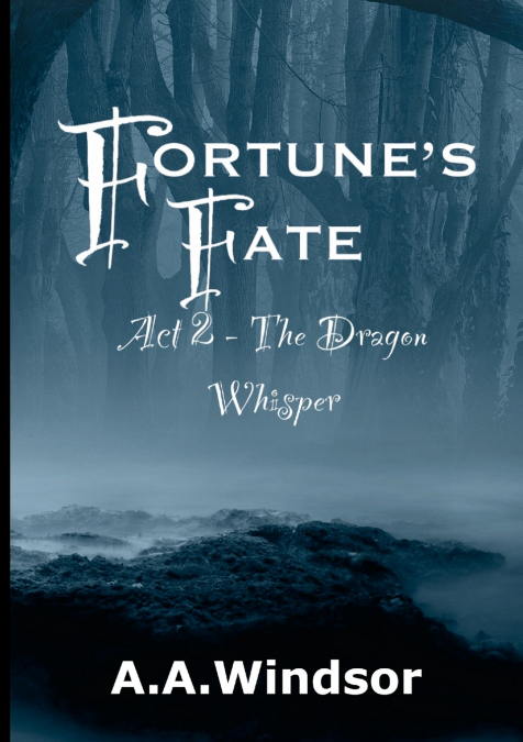 Fortune’s Fate Act 2