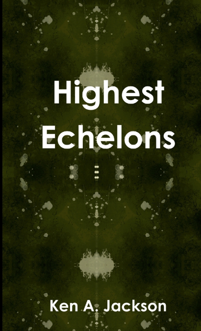 Highest Echelons