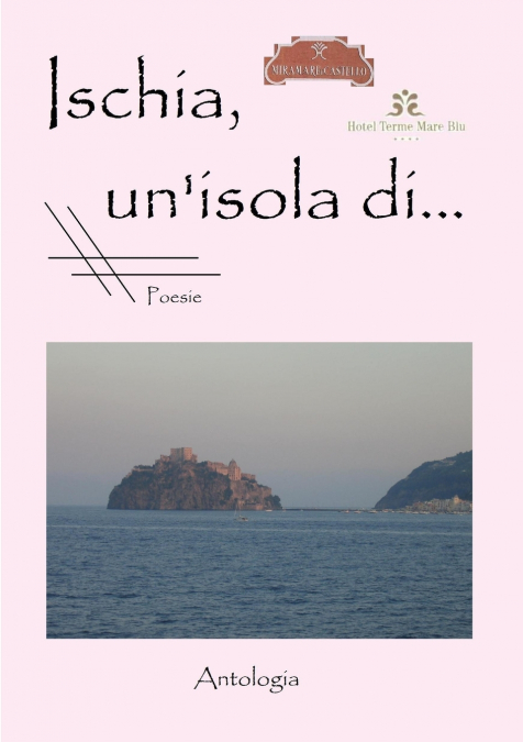 Ischia, un’isola di...