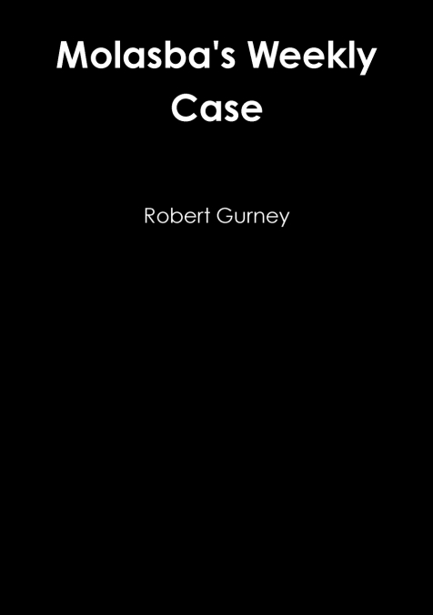 Molasba’s Weekly Case