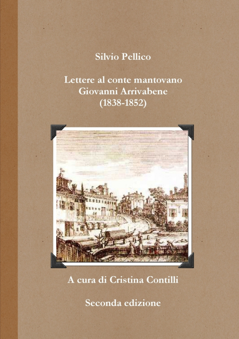 Lettere al conte mantovano Giovanni Arrivabene (1838-1852)