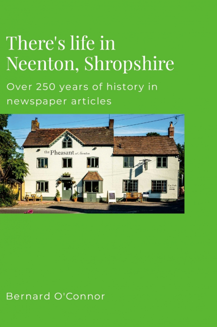 There’s Life in Neenton, Shropshire
