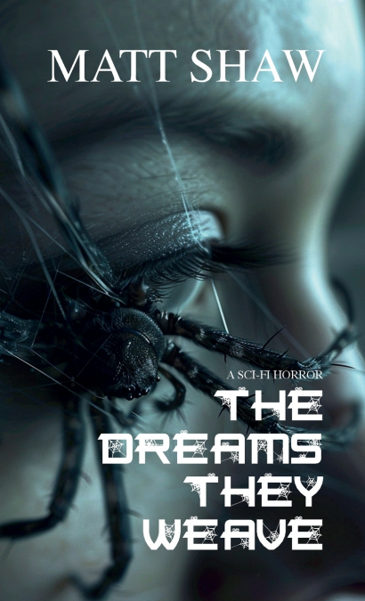 The Dreams They Weave