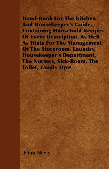 Hand-Book For The Kitchen And Housekeeper’s Guide