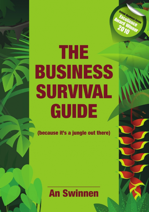 The Business Survival Guide (because it’s a jungle out there)