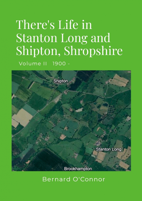 There’s Life in Stanton Long and Shipton, Shropshire