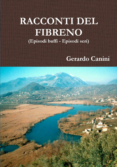 RACCONTI DEL FIBRENO (Episodi buffi - Episodi seri)