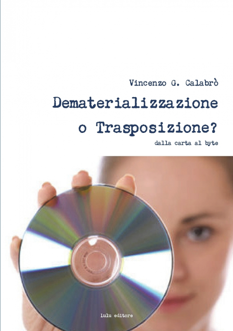 Dematerializzazione o Trasposizione?