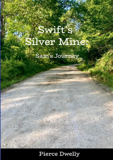 Swift’s Silver Mine