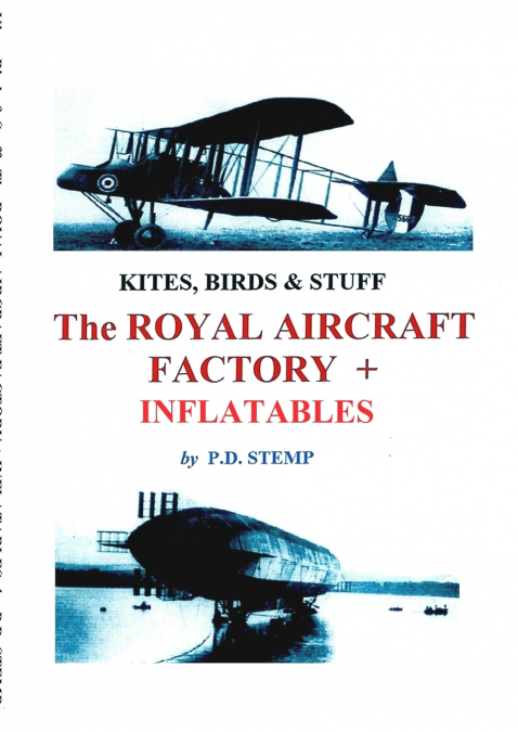 Kites, Birds & Stuff  -  The ROYAL AIRCRAFT FACTORY + Inflatables