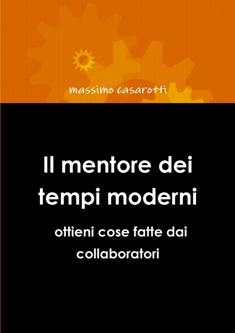 Il mentore dei tempi moderni - ottieni cose fatte dai collaboratori