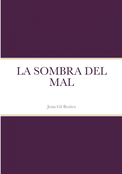 LA SOMBRA DEL MAL