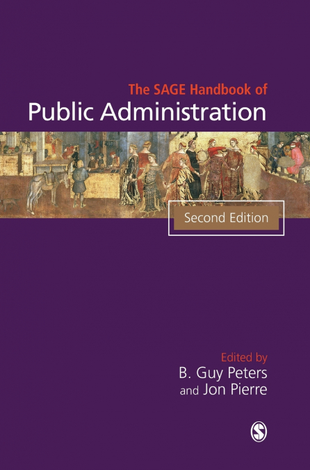 The SAGE Handbook of Public Administration (Second Edition)