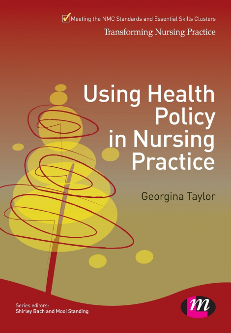 Using Health Policy in Nursing Practice
