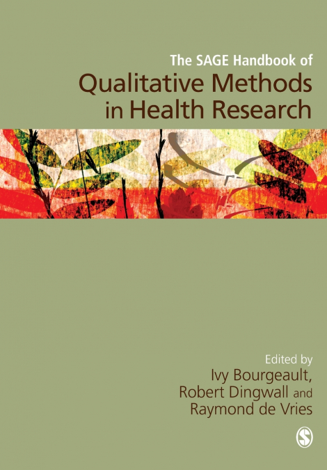 The SAGE Handbook of Qualitative Methods in Health Research