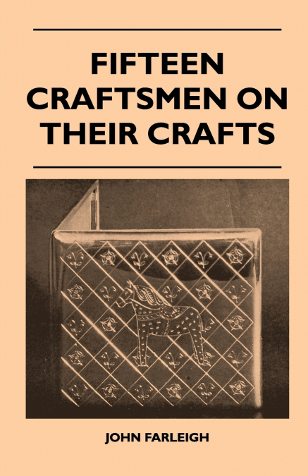 Fifteen Craftsmen On Their Crafts