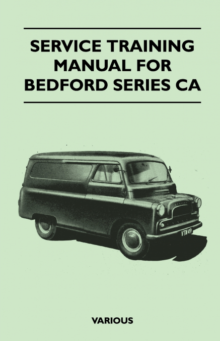 Service Training Manual for Bedford Series CA