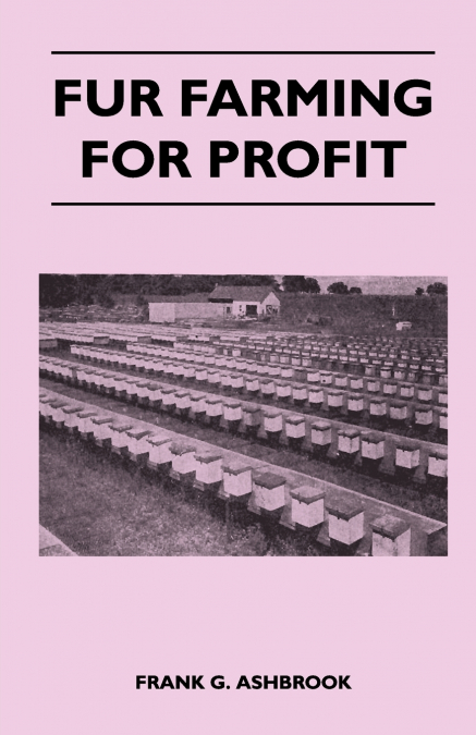 Fur Farming For Profit