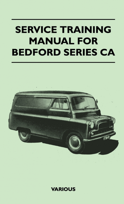 Service Training Manual for Bedford Series CA