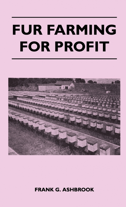 Fur Farming For Profit