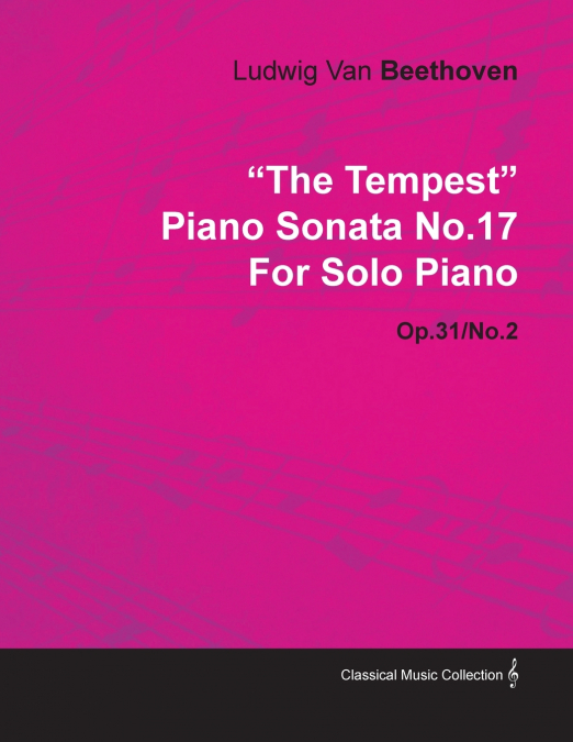 'The Tempest' - Piano Sonata No. 17 - Op. 31/No. 2 - For Solo Piano