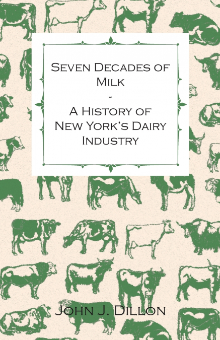 Seven Decades of Milk - A History of New York’s Dairy Industry