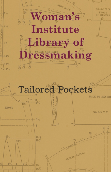 Woman’s Institute Library of Dressmaking - Tailored Pockets
