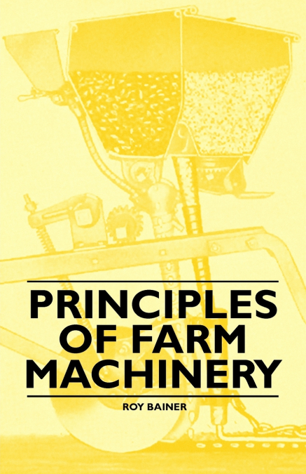 Principles of Farm Machinery