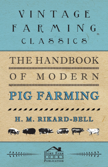 The Handbook of Modern Pig Farming