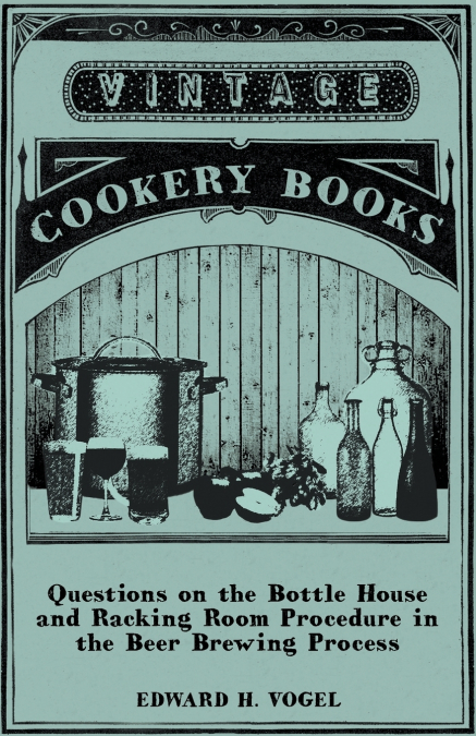 Questions on the Bottle House and Racking Room Procedure in the Beer Brewing Process