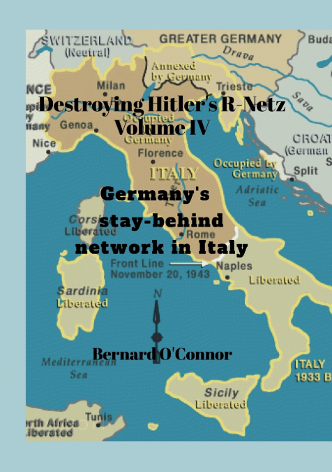 Destroying Hitler’s R-Netz    Volume IV