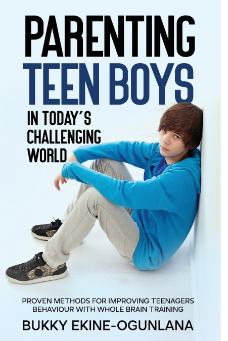 Parenting Teen Boys in Today’s Challenging World