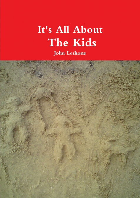 It’s All About The Kids
