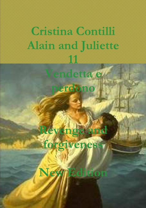 Alain and Juliette Vendetta e perdono / Revenge and Forgiveness
