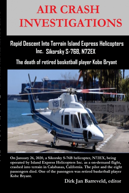 AIR CRASH INVESTIGATIONS - Rapid Descent Into Terrain Island Express Helicopters Inc. Sikorsky S-76B, N72EX