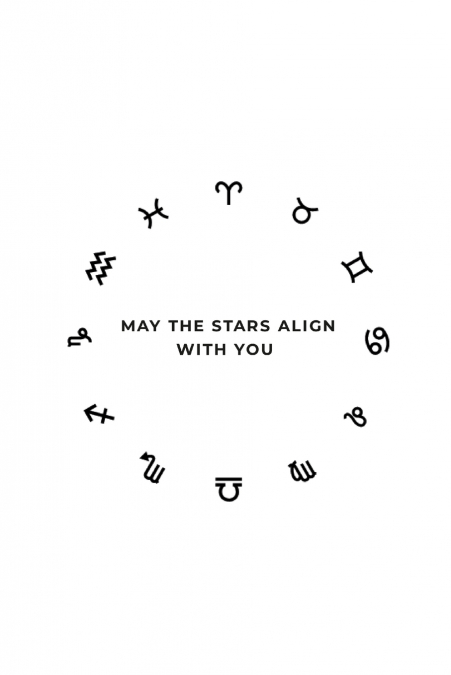 May The Stars Align With You
