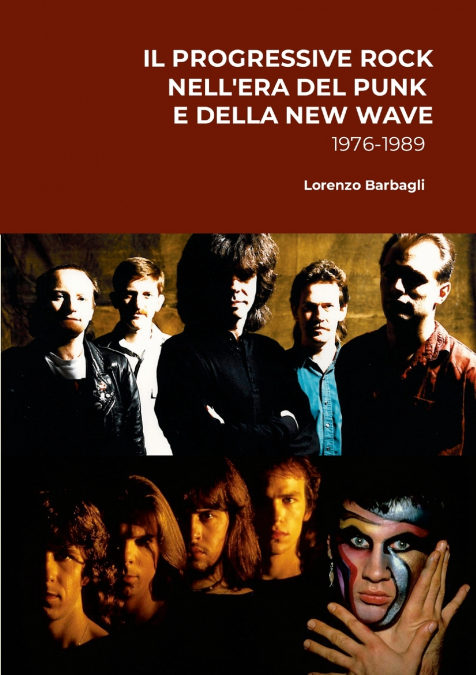 Il Progressive Rock nell’Era del Punk e della New Wave 1976-1989