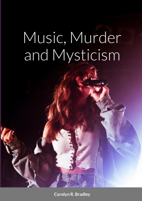 Music, Murder and Mysticism