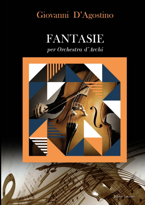 Fantasie per orchestra d’archi