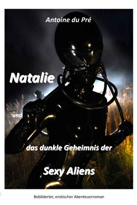 Natalie und das dunkle Geheimnis der Sexy Aliens