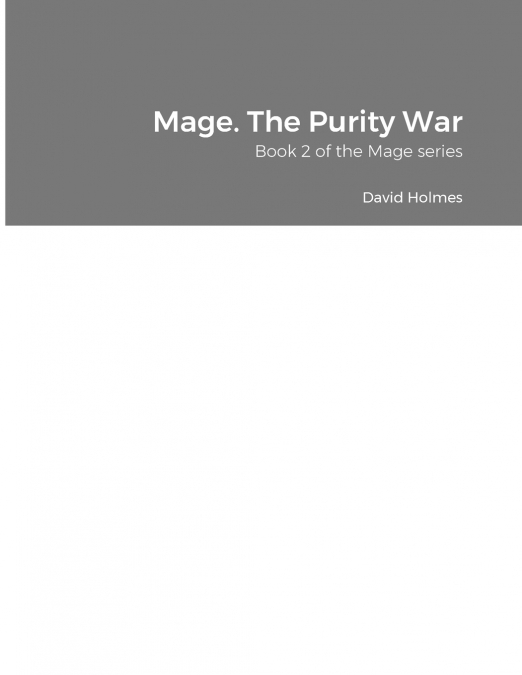 Mage. The Purity War
