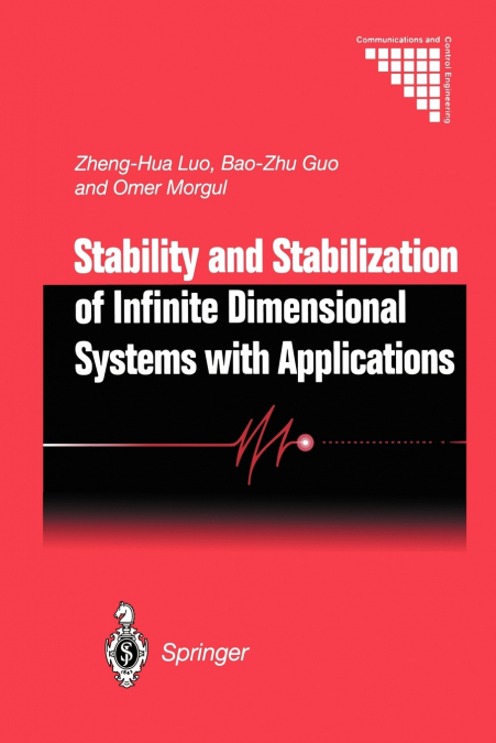 Stability and Stabilization of Infinite Dimensional Systems with Applications