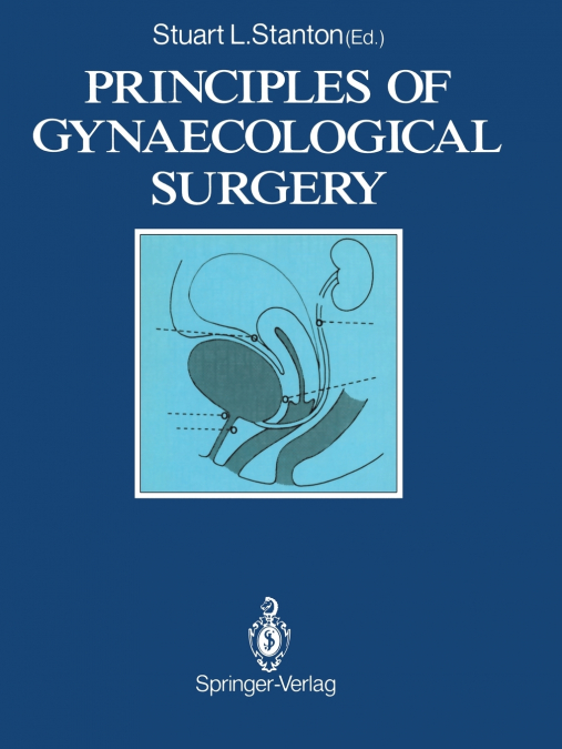 Principles of Gynaecological Surgery