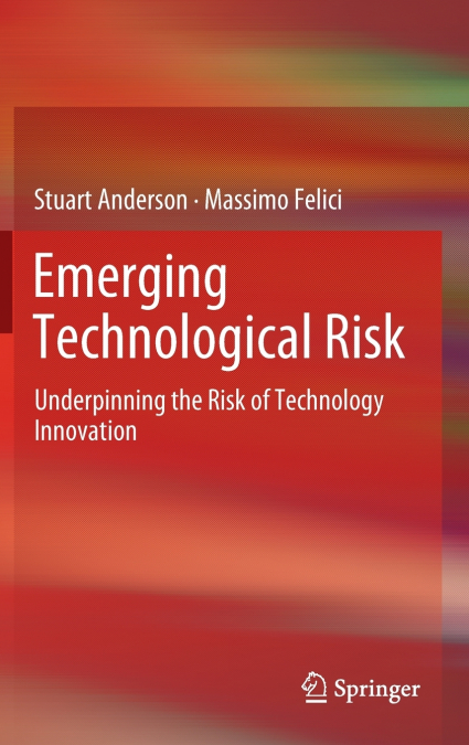 Emerging Technological Risk