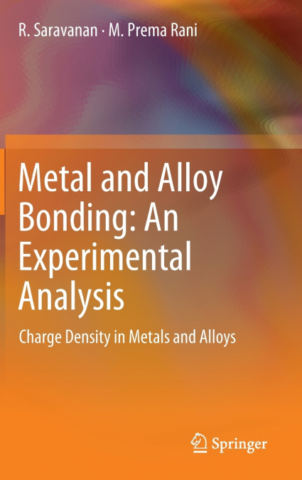 Metal and Alloy Bonding - An Experimental Analysis