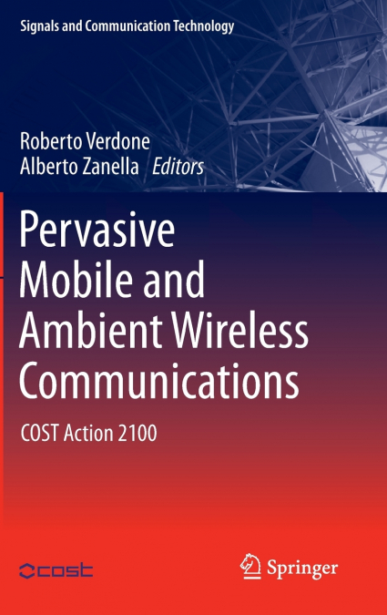 Pervasive Mobile and Ambient Wireless Communications
