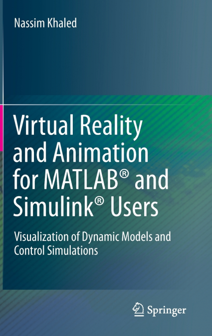 Virtual Reality and Animation for MATLAB® and Simulink® Users